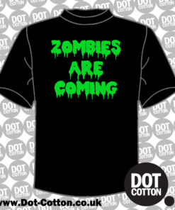 zombies are coming t-shirt