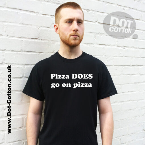 Pizza DOES go on Pizza T-Shirt Design Printed T-Shirt