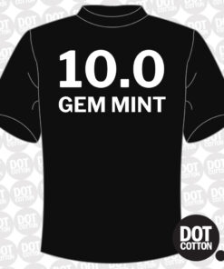 10.0 Gem Mint T-shirt