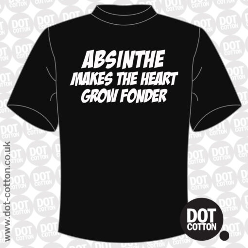 Absinthe Makes the Heart Grow Fonder T-shirt