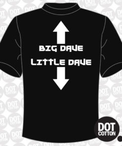 Big Dave Little Dave T-Shirt