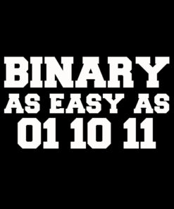 Binary as Easy as 011011 T-Shirt