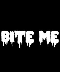 Bite me t-shirt