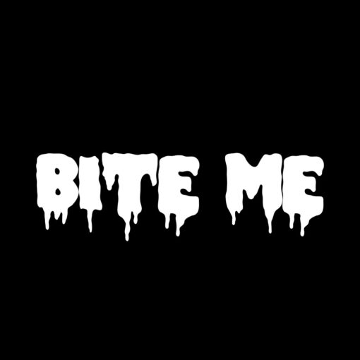 Bite me t-shirt