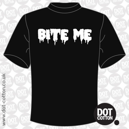 Bite me t-shirt