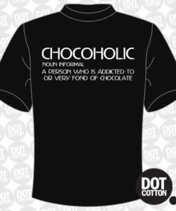 Chocoholic Definition T-Shirt