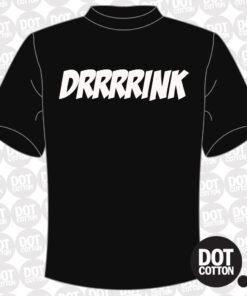 DRRRRINK T-shirt