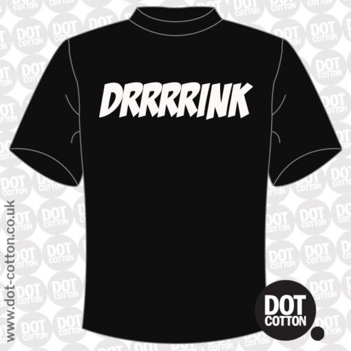 DRRRRINK T-shirt