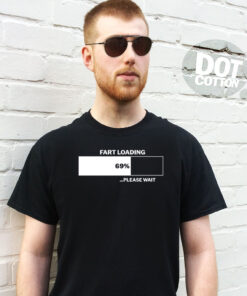 Fart Loading T-shirt