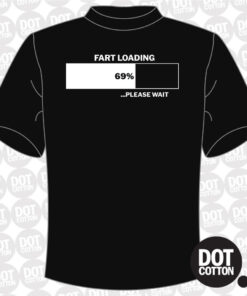 Fart Loading T-shirt