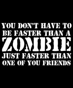 Faster than a Zombie T-shirt