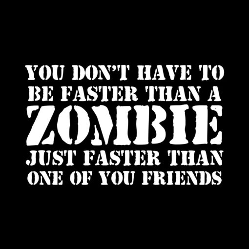 Faster than a Zombie T-shirt