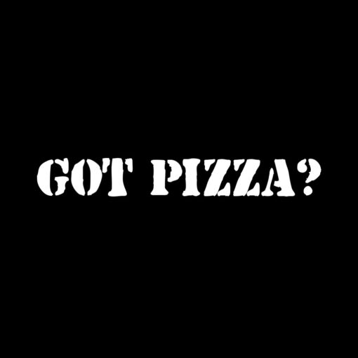 Got Pizza T-Shirt