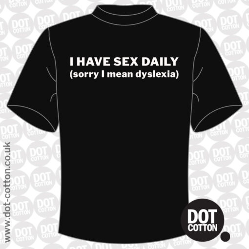 I have Sex Daily T-shirt