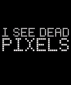 I See Dead Pixels T-shirt