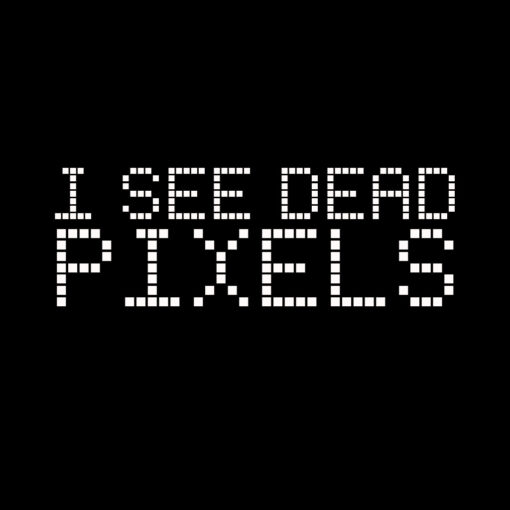 I See Dead Pixels T-shirt