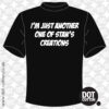 I’m just another one of Stan’s creations T-Shirt