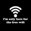 I’m Only Here for the Free Wifi T-shirt