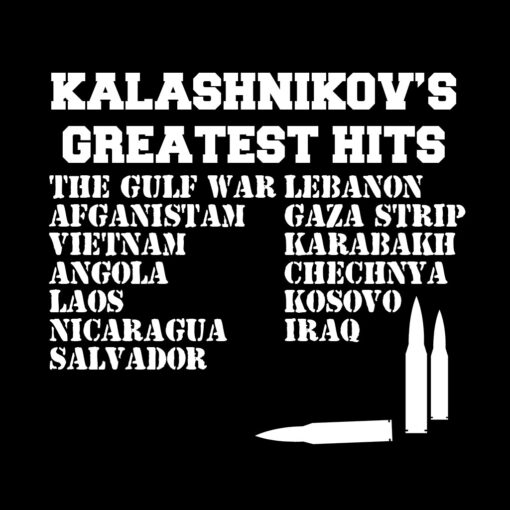 Kalashnikov’s Greatest Hits T-Shirts