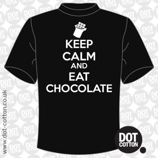 Keep Calm and Eat Chocolate T-Shirt