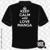 Keep Calm and Love Manga T-Shirt