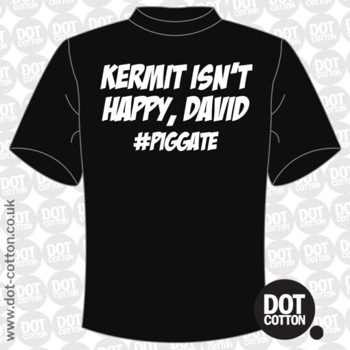 Kermit isn’t happy David – Piggate T-Shirt