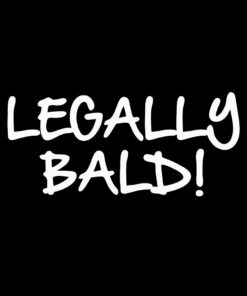 Legally Bald T-shirt