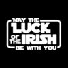 May the Luck of the Irish be With You T-Shirt