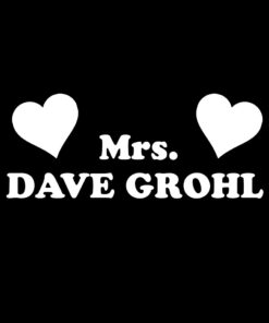 Mrs Dave Grohl T-Shirt