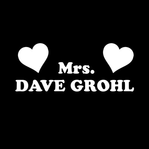 Mrs Dave Grohl T-Shirt