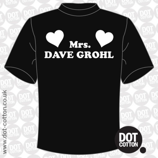 Mrs Dave Grohl T-Shirt