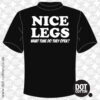 Nice Legs T-Shirt