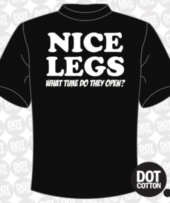 Nice Legs T-Shirt