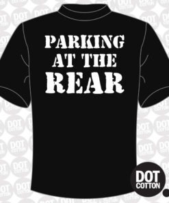 Parking at the Rear T-shirt
