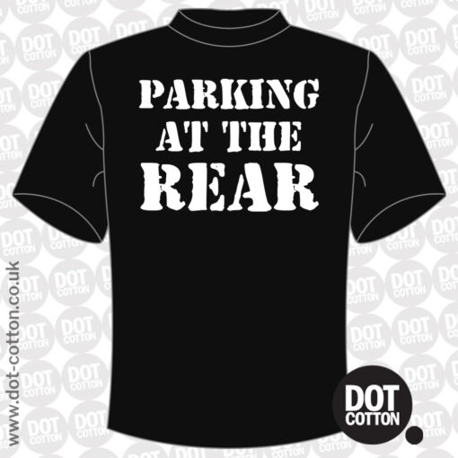 Parking at the Rear T-shirt