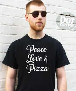 Peace Love and Pizza T-Shirt