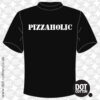 Pizzaholic T-Shirt