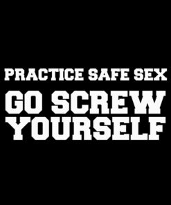 Practice Safe Sex T-shirt