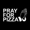 Pray for Pizza T-Shirt