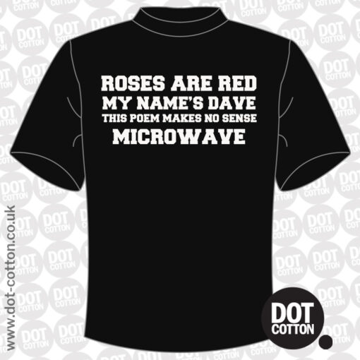 Roses are red Dave poem T-Shirt