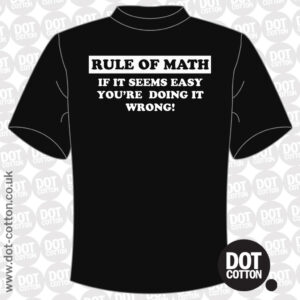 Rule of math T-shirt - Dot Cotton