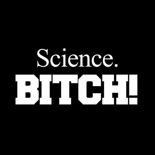 Science Bitch T-Shirt