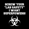 Screw Your Lab Safety T-Shirt