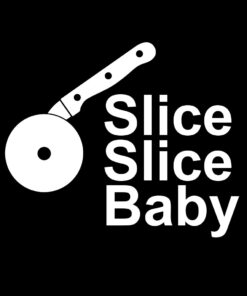 Slice Slice Baby T-Shirt