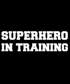 Superhero in Training T-Shirt