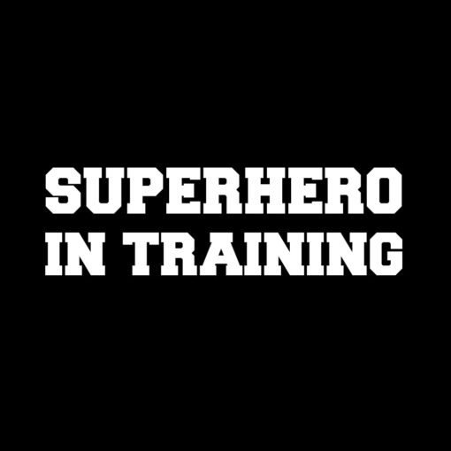 Superhero in Training T-Shirt