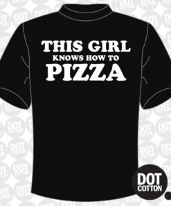 This Girl knows how to Pizza T-Shirt