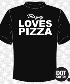 This Guy Loves Pizza T-Shirt