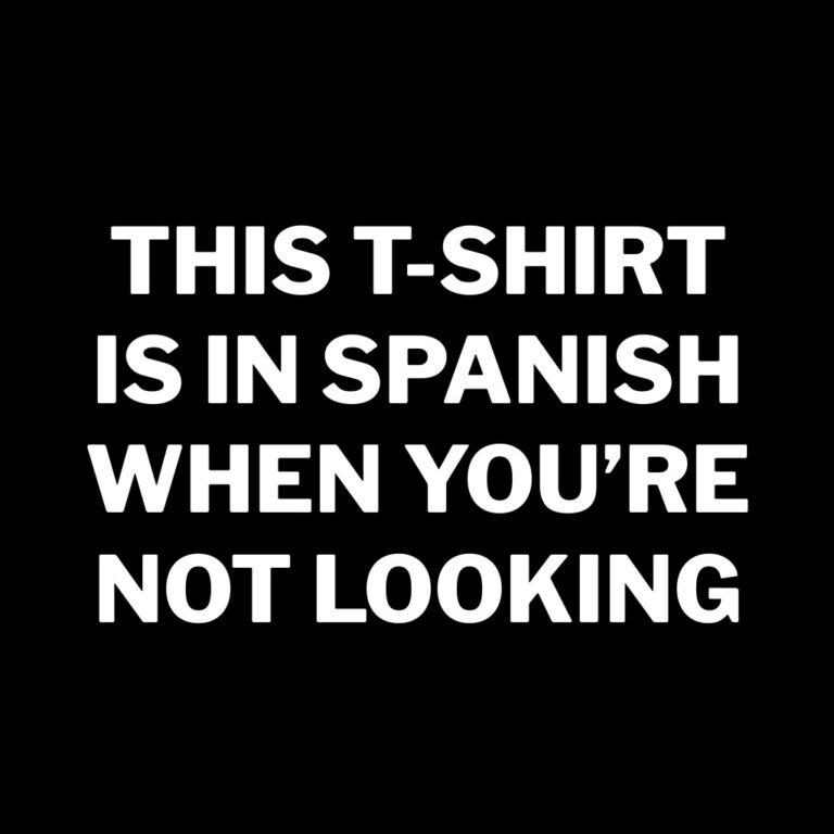 This Tshirt is in Spanish… Tshirt Dot Cotton