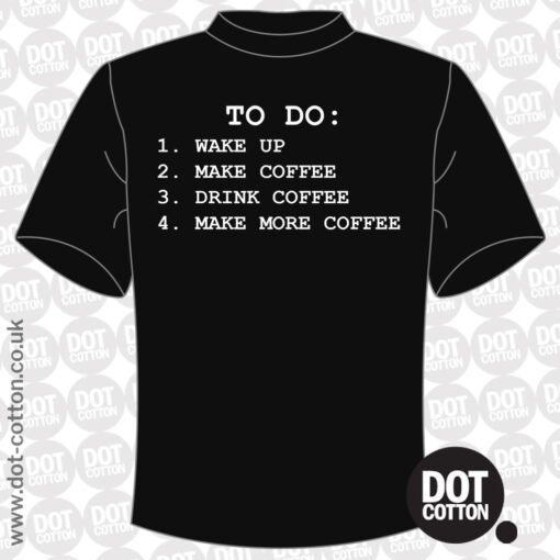 To do Coffee List T-shirt